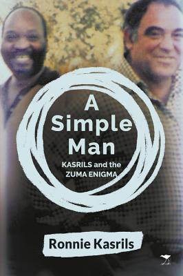 A Simple Man: Kasrils and the Zuma Enigma
