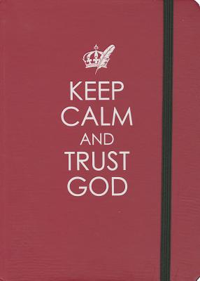 Image for Keep Calm and Trust God Medium Hardcover Journal Keep Calm and Trust God Medium Hardcover Journal
