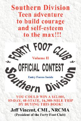 Southern Division: Teen Adventure to Build Courage and Self-esteem to the Max!!! (Forty Foot Club)