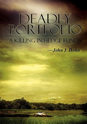 Deadly Portfolio: A Killing in Hedge Funds