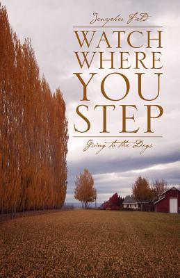 Watch Where You Step: Going to the Dogs