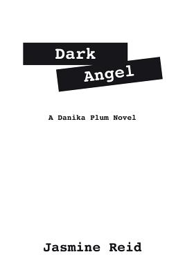 Dark Angel: A Danika Plum Novel