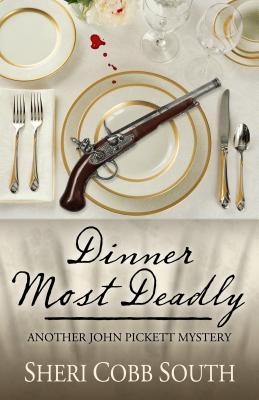 Dinner Most Deadly: Another John Pickett Mystery (John Pickett Mysteries) Image for Dinner Most Deadly: Another John Pickett Mystery (John Pickett Mysteries)