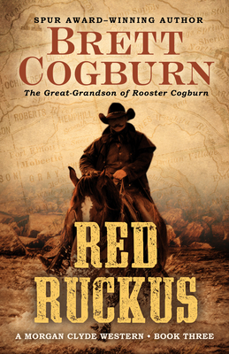 Red Ruckus (A Morgan Clyde Western)