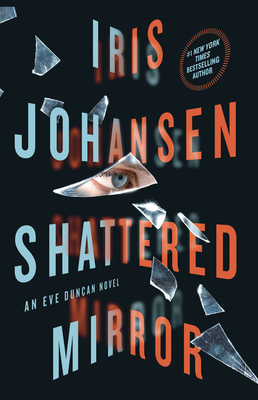 Shattered Mirror (An Eve Duncan Novel)
