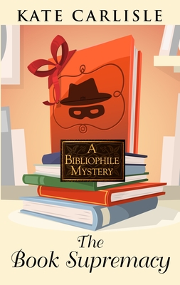 The Book Supremacy (A Bibliophile Mystery)