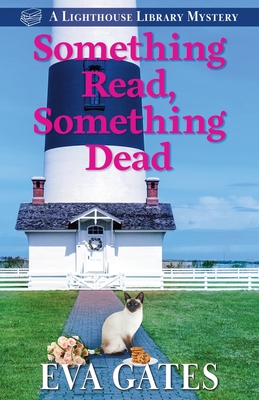 Something Read, Something Dead (A Lighthouse Library Mystery (5))
