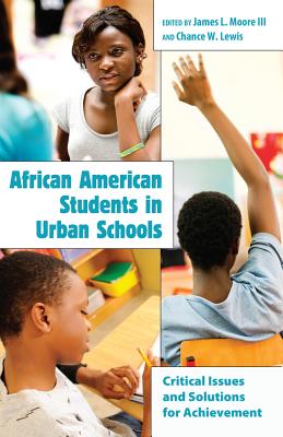 African American Students in Urban Schools: Critical Issues and Solutions for Achievement (Educational Psychology)