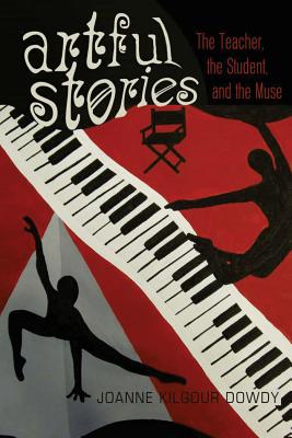 Artful Stories: The Teacher, the Student, and the Muse (Black Studies and Critical Thinking)