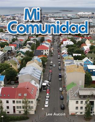 Teacher Created Materials - Early Childhood Themes - Mi comunidad (My Community) - - Grade 2