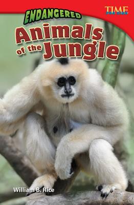 Teacher Created Materials - TIME For Kids Informational Text: Endangered Animals of the Jungle - Grade 5 - Guided Reading Level U
