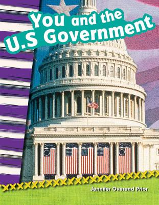 Image for You and the U.S. Government (Social Studies Readers : Content and Literacy) You and the U.S. Government (Social Studies Readers : Content and Literacy)