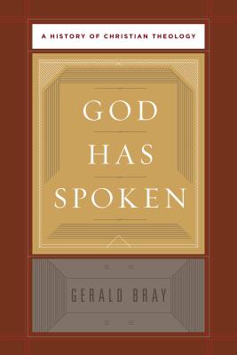Image for God Has Spoken: A History of Christian Theology
