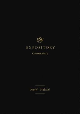 Image for ESV Expository Commentary (Volume 7): Danielâ€“Malachi