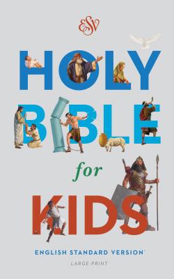 Image for ESV Holy Bible for Kids (Large Print)