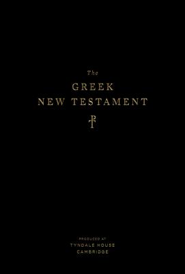 Image for The Greek New Testament, Produced at Tyndale House, Cambridge