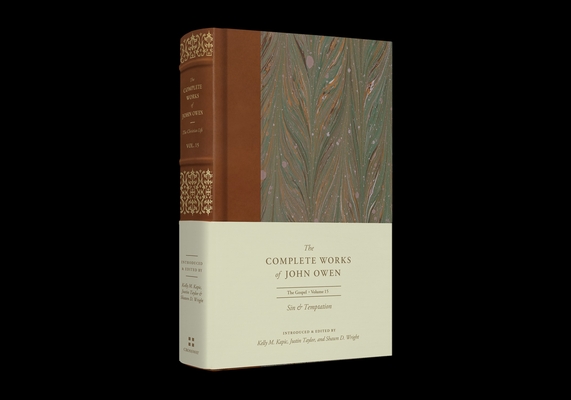 Sin and Temptation (Volume 15) (The Complete Works of John Owen)