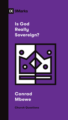 Image for Is God Really Sovereign? (Church Questions)
