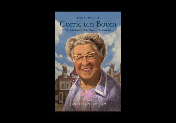 Story of Corrie Ten Boom: The Watchmaker Who Forgave Her Enemies