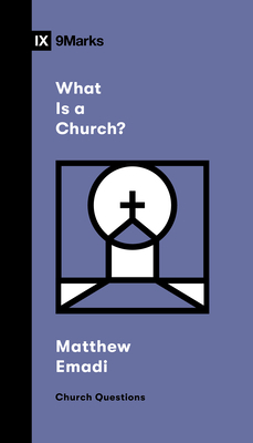 What Is a Church (Church Questions)