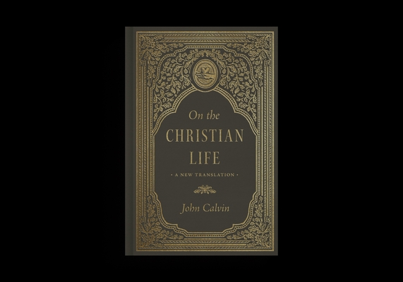 On the Christian Life: A New Translation
