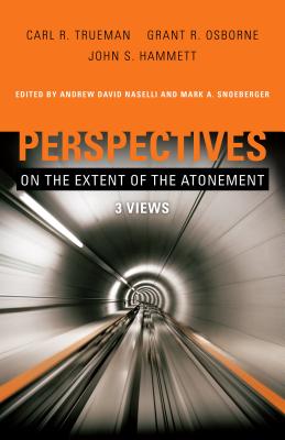 Image for Perspectives on the Extent of the Atonement: 3 Views