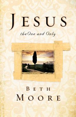 Image for Jesus, the One and Only Jesus, the One and Only