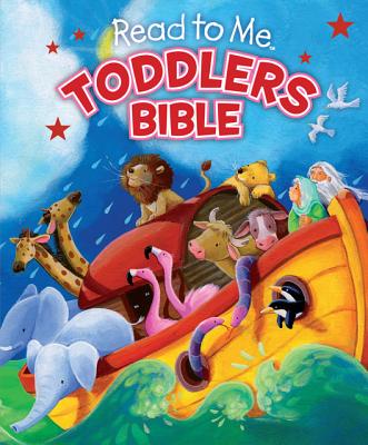 Image for Read to Me Toddlers Bible Read to Me Toddlers Bible