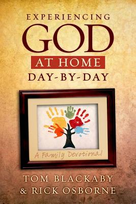 Image for Experiencing God at Home Day by Day: A Family Devotional Experiencing God at Home Day by Day: A Family Devotional