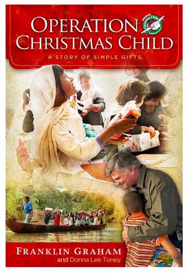 Operation Christmas Child A Story of Simple Gifts
