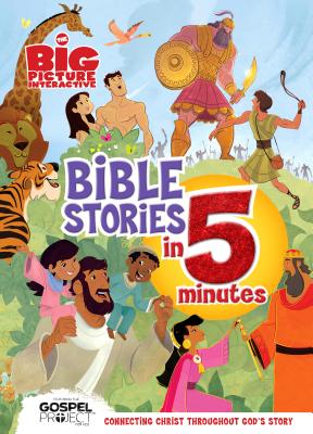 The Big Picture Interactive Bible Stories in 5 Minutes, Padded Cover: Connecting Christ Throughout Gods Story (The Big Picture Interactive / The Gospel Project)