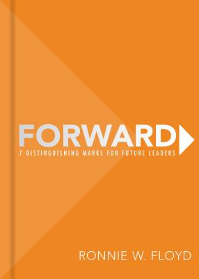 Forward: 7 Distinguishing Marks for Future Leaders