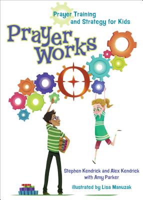 Image for PrayerWorks: Prayer Strategy and Training for Kids PrayerWorks: Prayer Strategy and Training for Kids