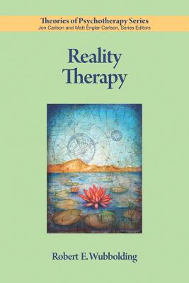 Image for Reality Therapy (Theories of Psychotherapy Series) Reality Therapy (Theories of Psychotherapy Series)