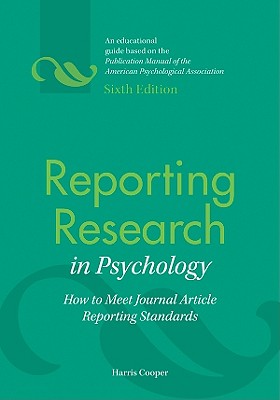 Reporting Research in Psychology: How to Meet Journal Article Reporting Standards