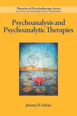 Image for Psychoanalysis and Psychoanalytic Therapies Psychoanalysis and Psychoanalytic Therapies