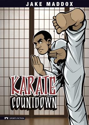 Image for Karate Countdown (Jake Maddox Sports Stories) Karate Countdown (Jake Maddox Sports Stories)