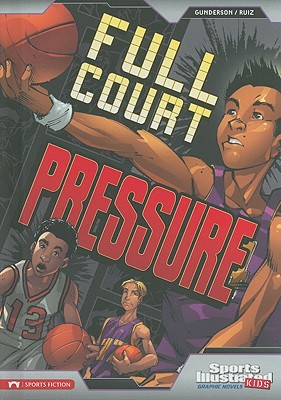 Full Court Pressure (Sports Illustrated Kids Graphic Novels)