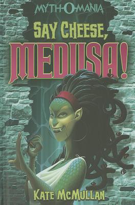 Say Cheese, Medusa! (Myth-O-Mania)
