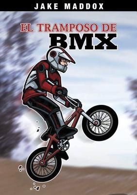 Image for El Tramposo de BMX / The Trickster of BMX (Jake Maddox) (Spanish Edition) El Tramposo de BMX / The Trickster of BMX (Jake Maddox) (Spanish Edition)