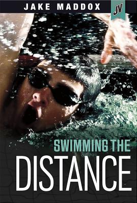 Swimming the Distance (Jake Maddox JV)