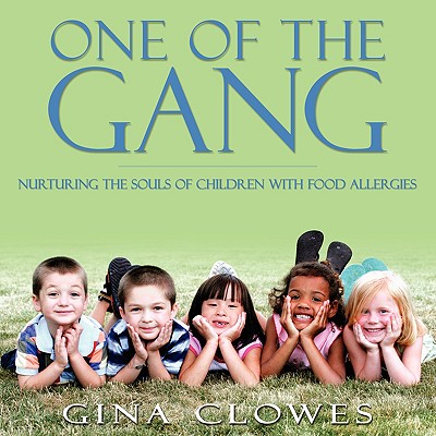 One of the Gang: Nurturing the Souls of Children with Food Allergies