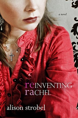 REINVENTING RACHEL - A NOVEL