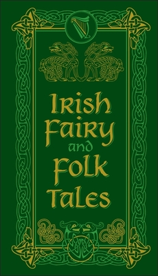 IRISH FAIRY AND FOLK TALES