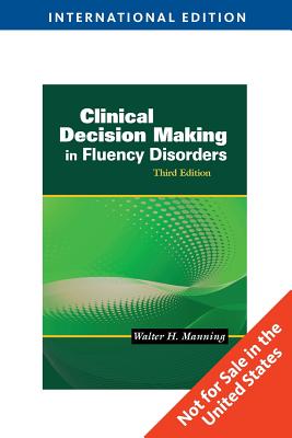 Clinical Decision Making in Fluency Disorders, International Edition (Third Edition)