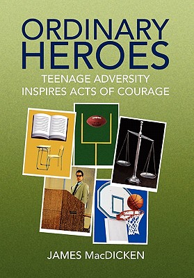 Ordinary Heroes: Teenage Adversity Inspires Acts of Courage