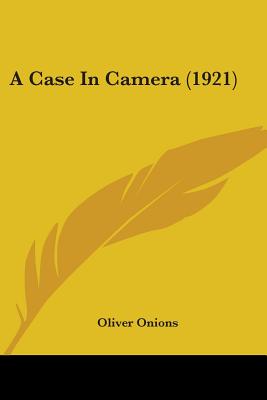 A Case In Camera (1921)