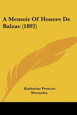 A Memoir Of Honore De Balzac (1892)