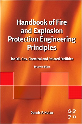 Handbook of Fire and Explosion Protection Engineering Principles: for Oil, Gas, Chemical and Related Facilities
