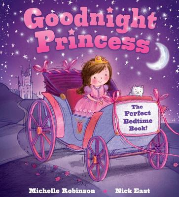 Image for Goodnight Princess: The Perfect Bedtime Book! (Goodnight Series) Goodnight Princess: The Perfect Bedtime Book! (Goodnight Series)